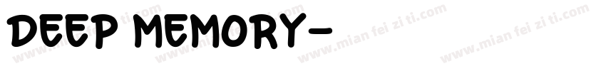 deep memory字体转换